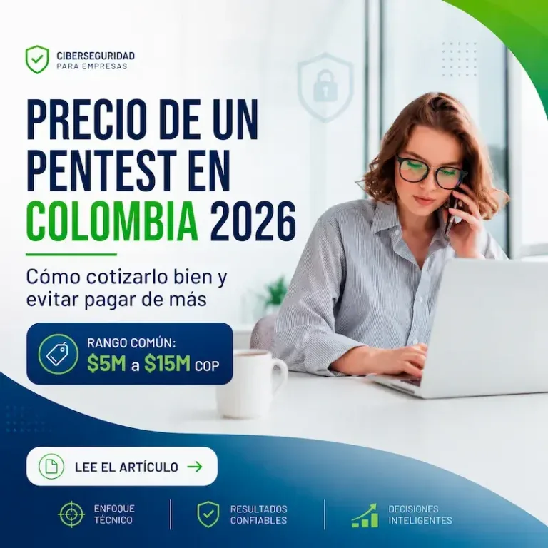 Precio de un pentest en Colombia 2026