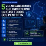 5 vulnerabilidades que encontramos en casi todos los pentest